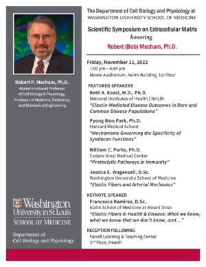 Scientific Symposium on Extracellular Matrix honoring Dr. Robert Mecham ...